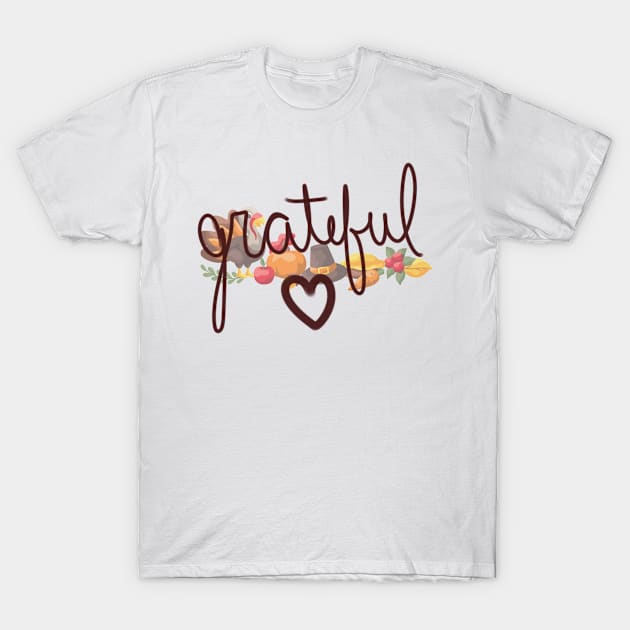 Thanksgiving, Grateful, food T-Shirt by HarriPaloma